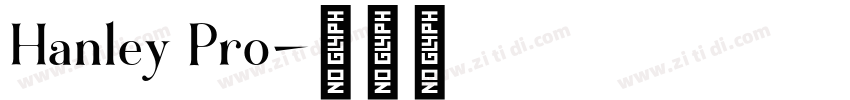 Hanley Pro字体转换